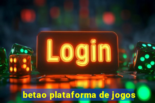 betao plataforma de jogos